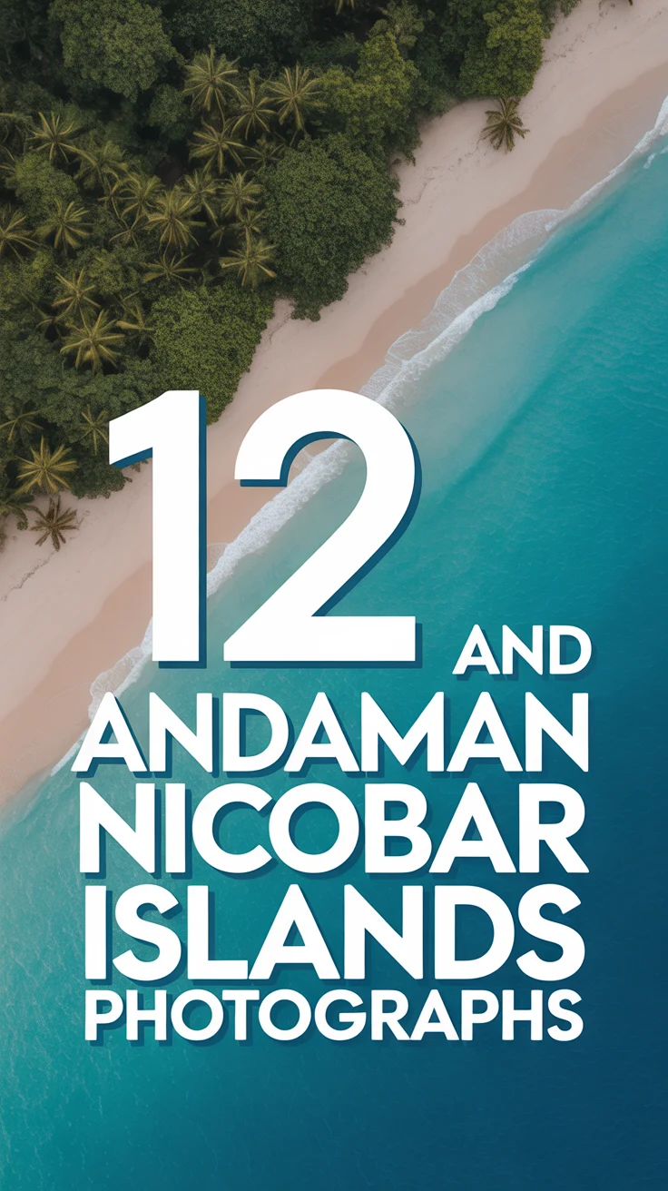 📸 12 Andaman And Nicobar Islands Photographs